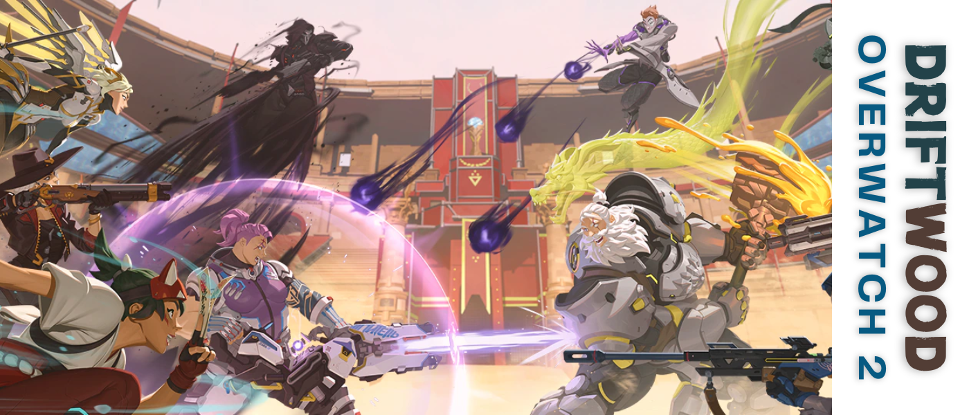 Welcome to Driftwood: Overwatch 2